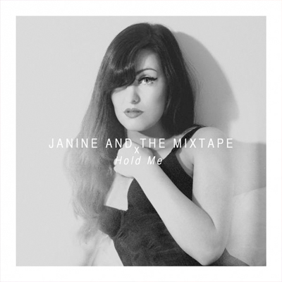Janine-And-The-Mixtape-Hold-Me-1