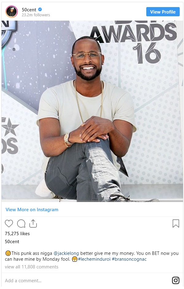 50 Cent Bullies Actor Jackie Long For Owing Him Money