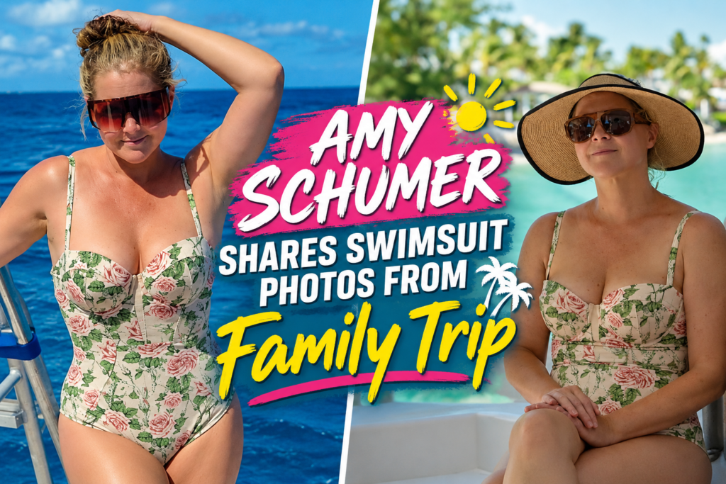 Amy Schumer Shares Swimsuit Photos From Family Trip