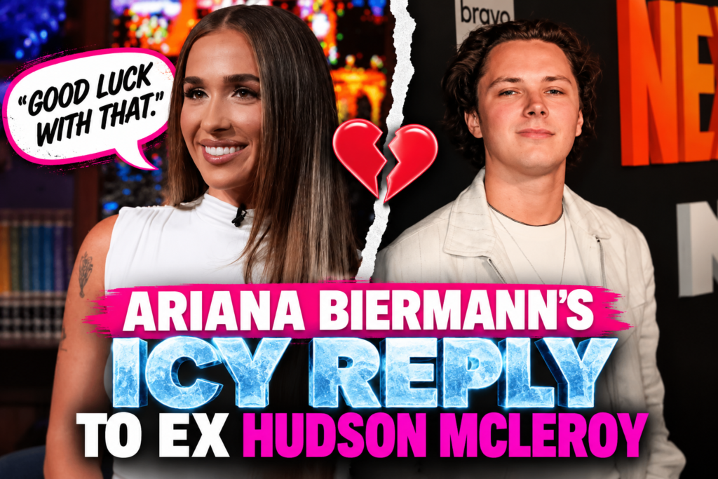 Ariana Biermann's Icy Reply to Ex Hudson McLeroy