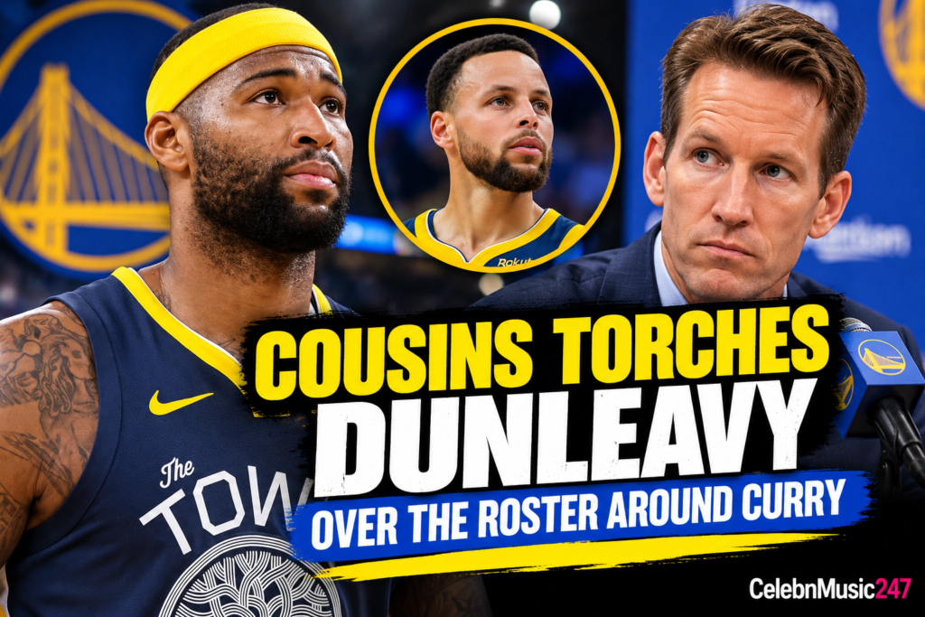 Cousins Torches Dunleavy Over the Roster Around Curry