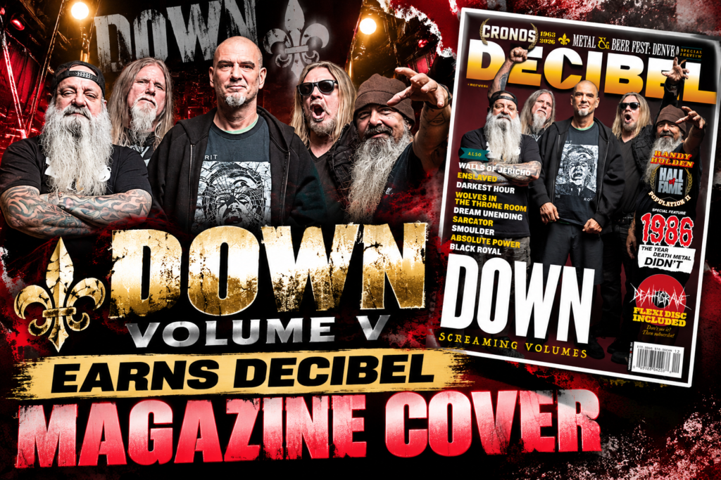 DOWN Volume V Earns Decibel Magazine Cover