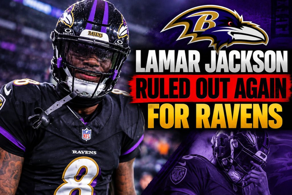 Lamar Jackson Ruled Out Again for Ravens
