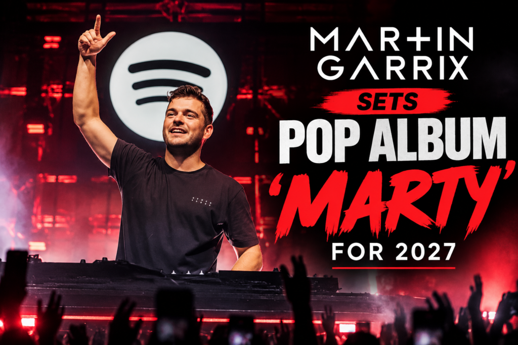Martin Garrix Sets Pop Album 'MARTY' for 2027