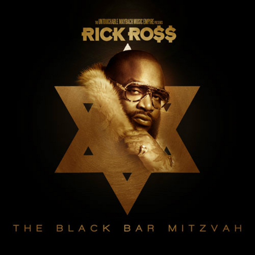 Rick Ross - "The Black Bar Mitzvah"