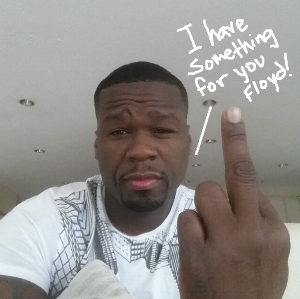 50 Cent to Floyd Mayweather: F-ck You