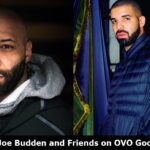 Joe Budden On Drake's OVO Goons Hit List