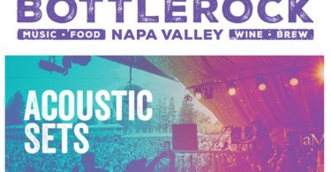 BottleRock Napa Valley Acoustic Sets + Times