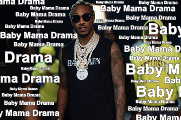 Future's Baby Mama's Teaming Up And On The Attack