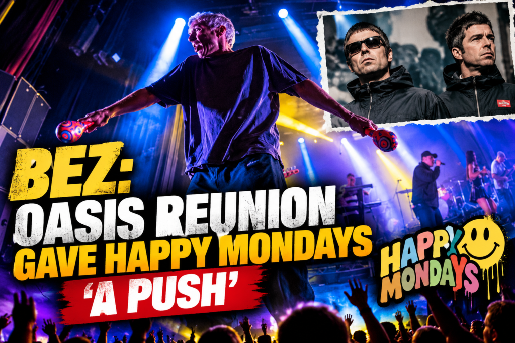 Bez: Oasis Reunion Gave Happy Mondays 'a Push'