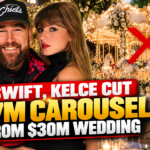 Swift, Kelce Cut $7M Carousel From $30M Wedding
