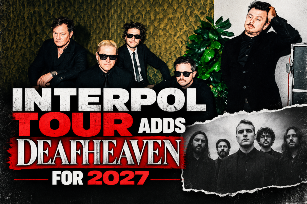 Interpol Tour Adds Deafheaven for 2027