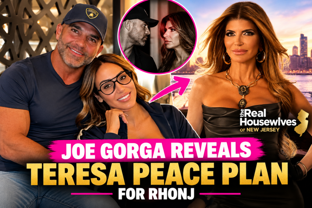Joe Gorga Reveals Teresa Peace Plan for RHONJ