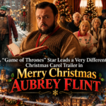 A "Game of Thrones" Star Leads a Very Different Christmas Carol Trailer in "Merry Christmas Aubrey Flint"
