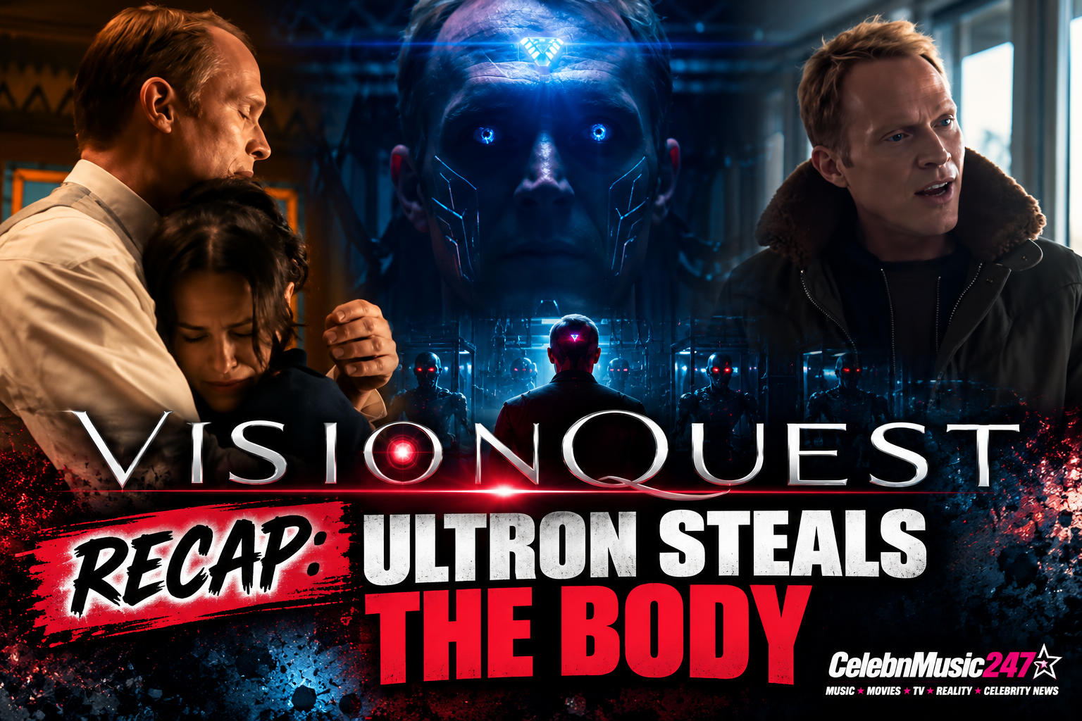 VisionQuest Recap: Ultron Steals the Body