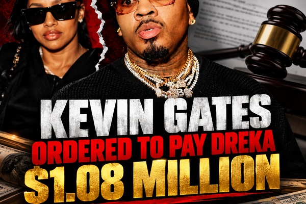 Kevin Gates Ordered to Pay Dreka $1.08M in Divorce