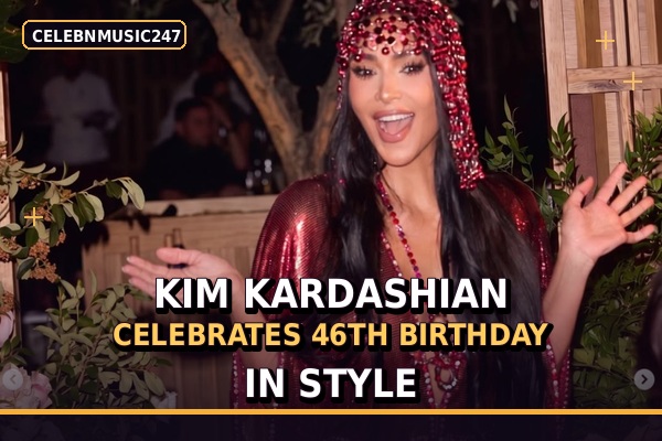 Kim Kardashian Celebrates 46th Birthday in Style